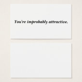You're improbably attractive (Front & Back)