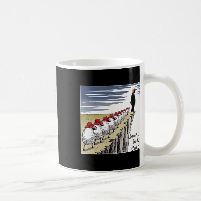 You're In A Cult - Funny Anti Trump  Coffee Mug (Right)