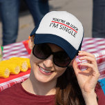 You're in Luck - I'm Single Trucker Hat<br><div class="desc">A really simple pick-up line. You're in luck - I'm single says everything it needs to. Get yourself noticed with this witty slogan.</div>