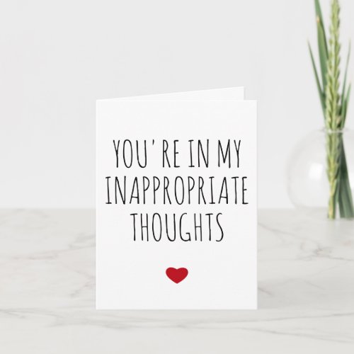 Youre In My Inappropriate Thoughts Naughty Vday Holiday Card