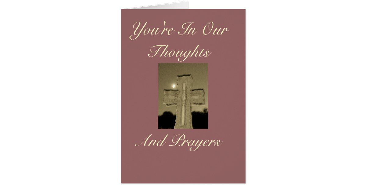 You're In Our Thoughts, And Prayers Card Zazzle