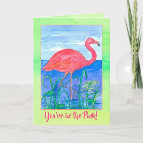 Youre In The Pink Flamingo Bird Feel Better Card