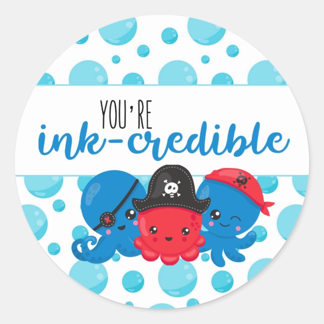 "You're ink-credible" Octopus Pirate Birthday Classic Round Sticker (Front)