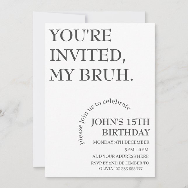 YOU'RE INVITED,MY BRUH Funny Birthday Personalized Invitation (Front)