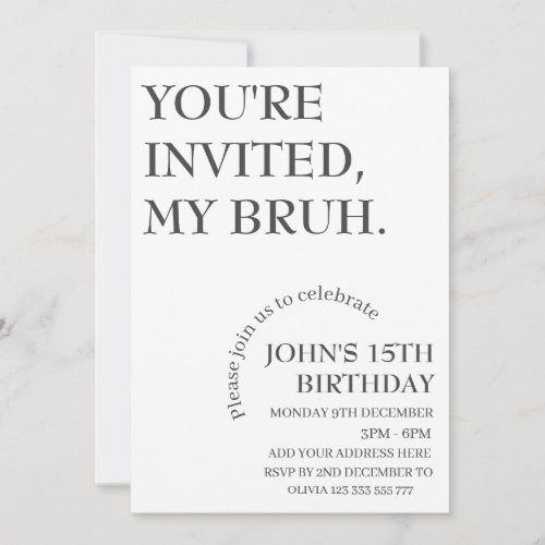 YOURE INVITEDMY BRUH Funny Birthday Personalized Invitation