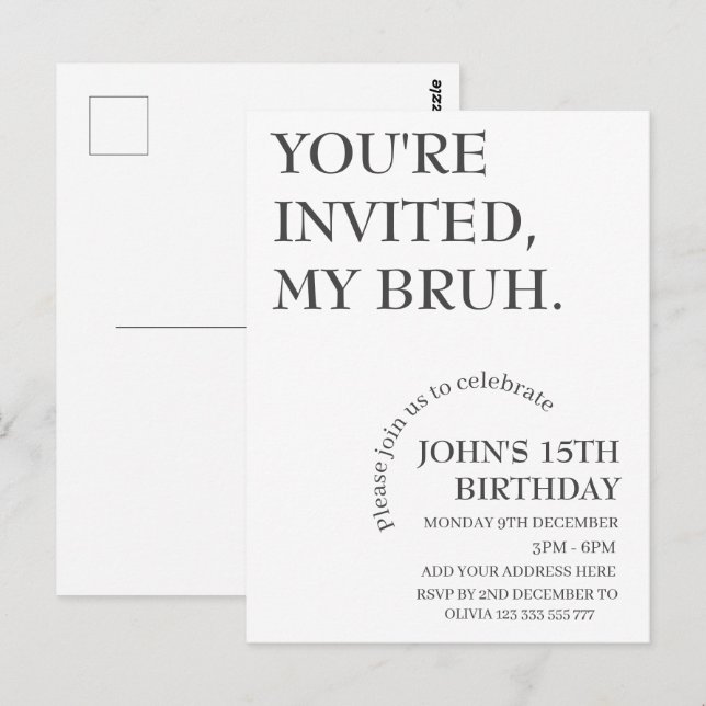 YOU'RE INVITED,MY BRUH Funny Birthday Personalized Postcard (Front/Back)