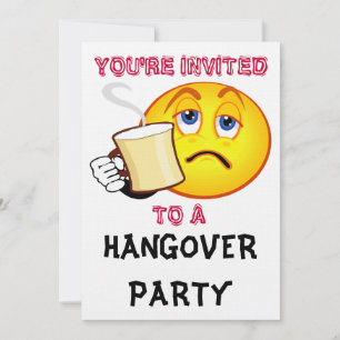 YOU'RE INVITED To A Hangover Party Invitation