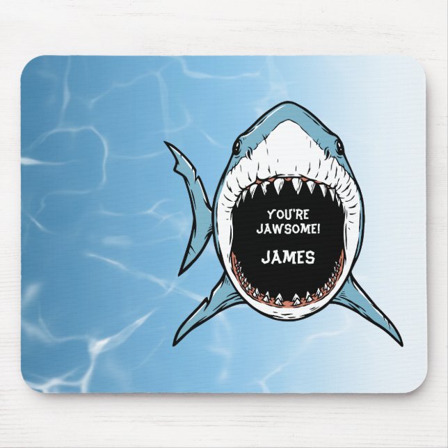 You're Jawsome Shark Mouse Pad (Front)