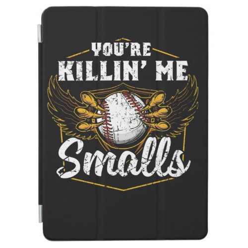 Youre Killin Me Smalls Funny Baseball iPad Air Cover