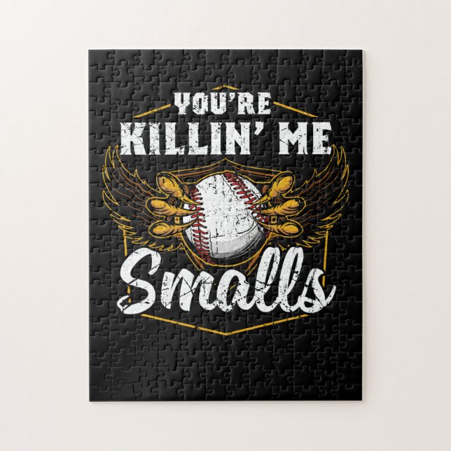 You're Killin Me Smalls Funny Baseball Jigsaw Puzzle (Vertical)