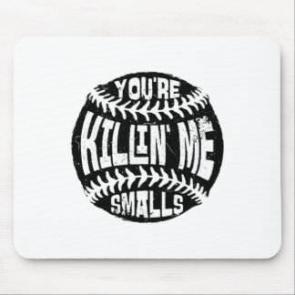 You're Killin' Me Smalls Sell Mom Sister Aunt Soft Mouse Pad