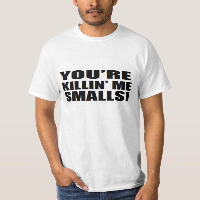 killin me smalls shirt