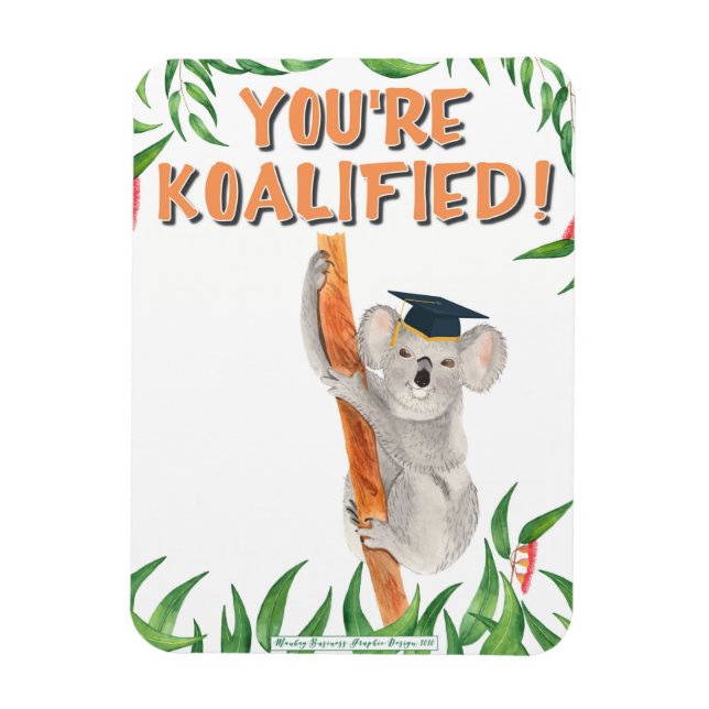 YOU'RE KOALIFIED! Flexible Photo Magnet (Vertical)