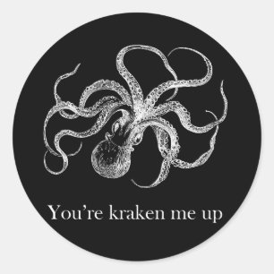 'You're kraken me up' Classic Round Sticker