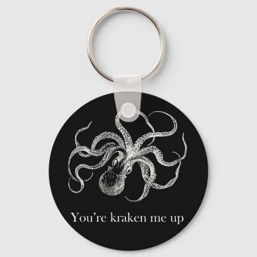 Youre kraken me up Keychain