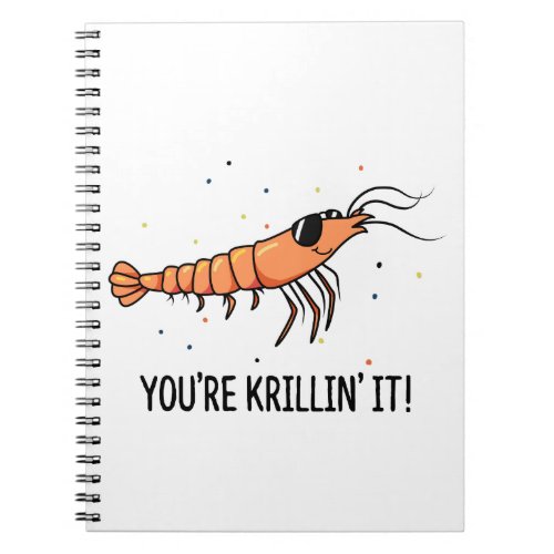 Youre Krillin It Funny Krill Pun Notebook