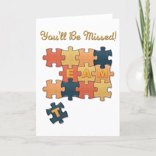 Youre Leaving Team Missing Puzzle Piece Card