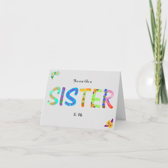 You're like a sister to me - Happy Birthday  Card (Front)