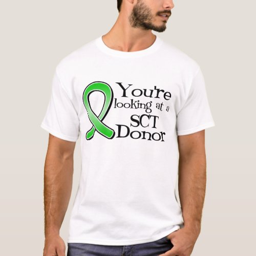 Youre Looking at a Stem Cell Donor T_Shirt