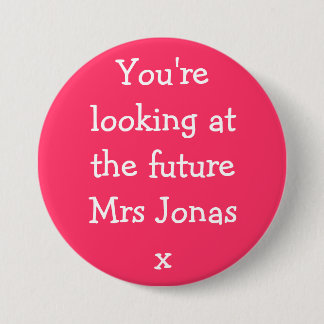 You're looking at the future Mrs Jonasx Button