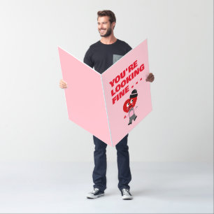 You're Looking Fine Girlfriend Pink Valentines Big Card