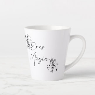 You're Magic latte coffee mug