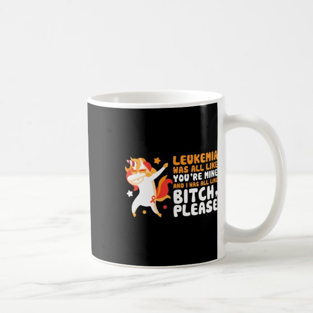 You're Mine Please Unicorn Leukemia Awareness Gift Coffee Mug (Right)