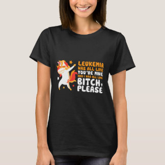 You're Mine Please Unicorn Leukemia Awareness Gift T-Shirt