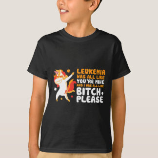 You're Mine Please Unicorn Leukemia Awareness Gift T-Shirt