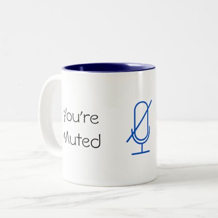 You're Muted/you're Unmuted Mug