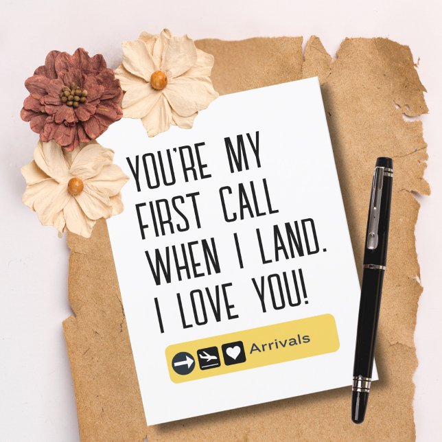 You're my 1st call when I land,Love You,Funny Cute Postcard (Creator Uploaded)