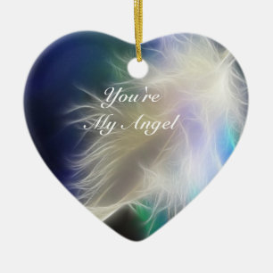 You're my Angel! Ceramic Ornament