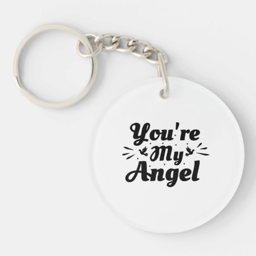 Youre my angel _ love phrase keychain