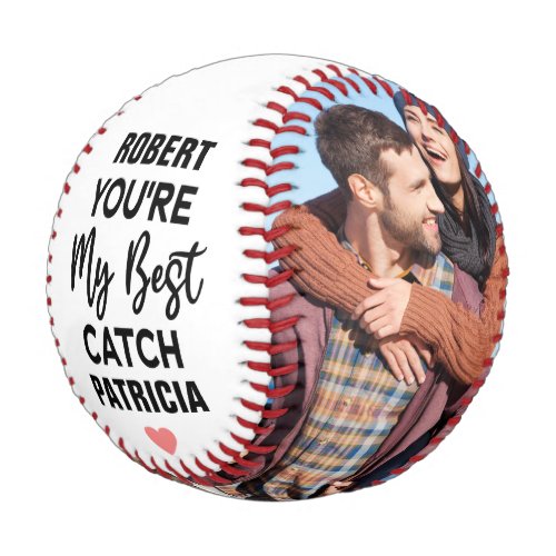 Youre My Best Catch Custom Couples Names  Photo Baseball