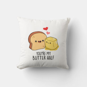You're My Butter Half Funny Butter Toast Pun  Throw Pillow