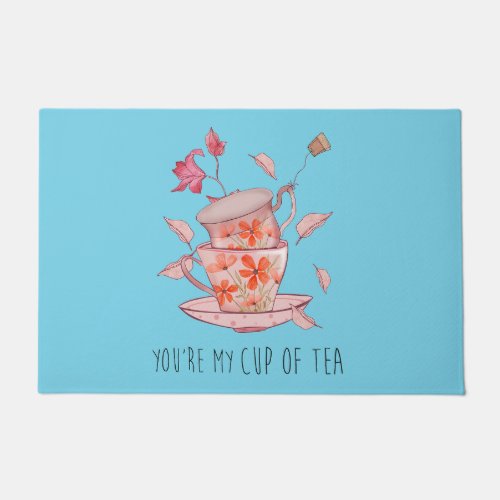 Youre My Cup of Tea _ Valentine Anniversary Doormat