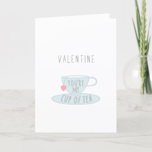 Youre My Cup of Tea Valentines Day Card