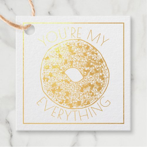 Youre My Everything Bagel Foodie Wedding Favor Foil Favor Tags