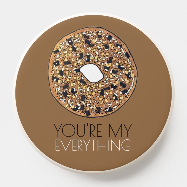 You're My Everything Bagel Jewish Deli Bakery Food PopSocket (Popsocket)