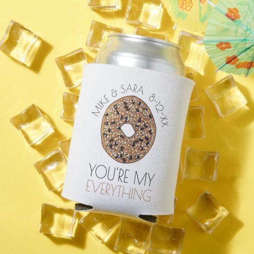 Youre My Everything Bagel Wedding Engagement Can Cooler