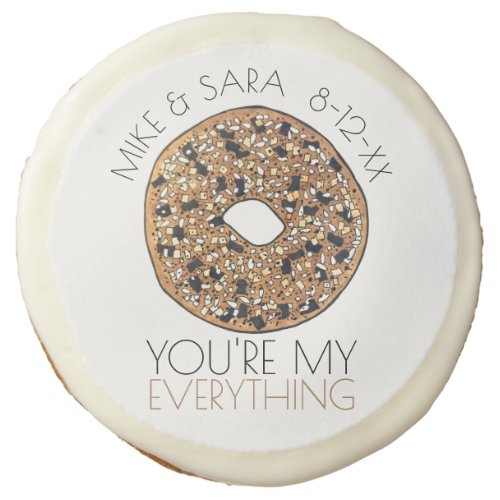 Youre My Everything Bagel Wedding Engagement Sugar Cookie