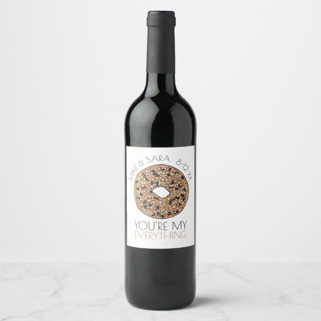You're My Everything Bagel Wedding Engagement Wine Label (Front)