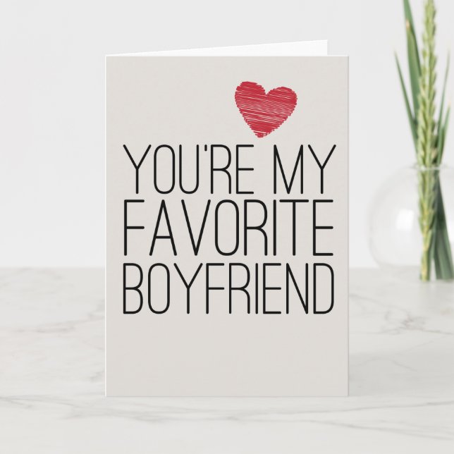 You're My Favorite Boyfriend Funny Love Card (Front)