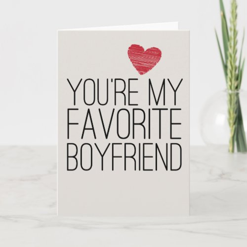 You're My Favorite Boyfriend Funny Love Card