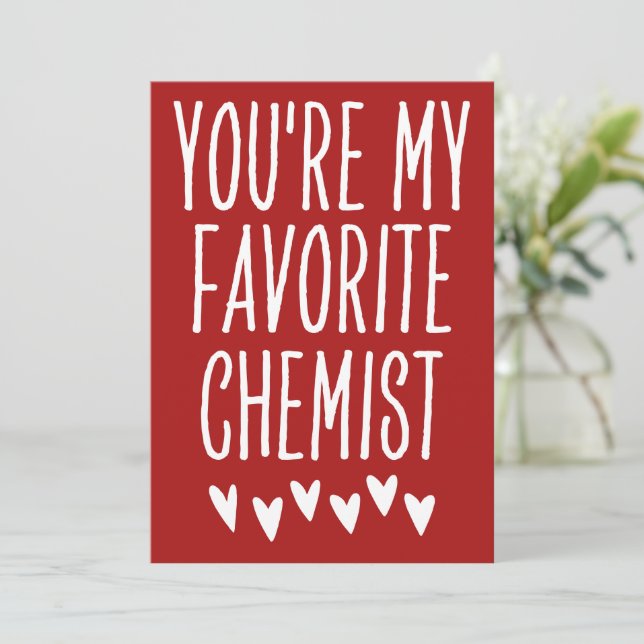 You're My Favorite Chemist Funny Valentine's Day Holiday Card (Standing Front)