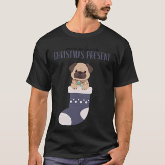 You're my favorite christmas present T-Shirt