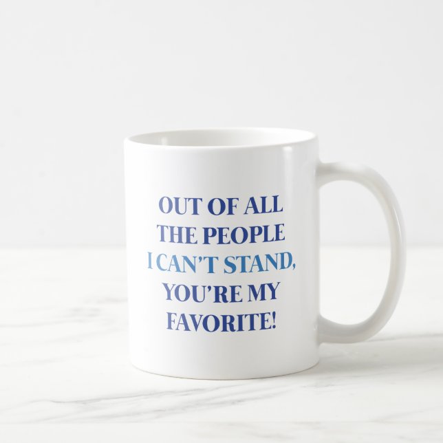 You're My Favorite Coffee Mug (Right)