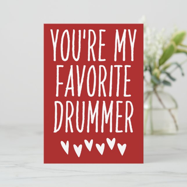 You're My Favorite Drummer Funny Valentine's Day   Holiday Card (Standing Front)