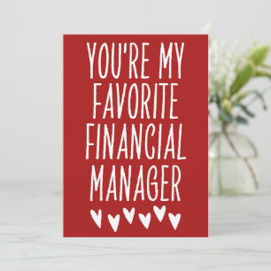 You're My Favorite Financial Manager Valentine's Holiday Card