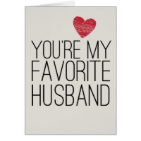 You're My Favorite Husband Funny Love Card